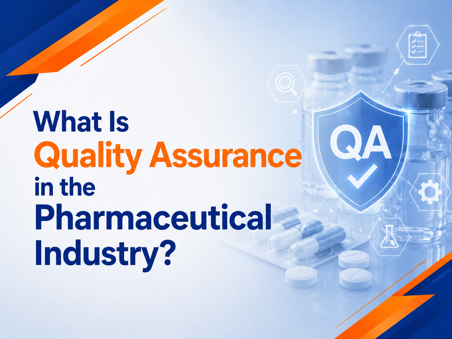 Professional pharmaceutical quality assurance banner featuring a modern pharma manufacturing environment with clean laboratory visuals and the title “Quality Assurance in Pharmaceutical Industry.”